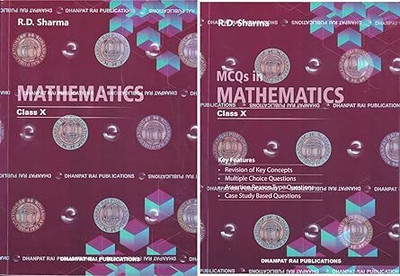 Mathematics Class 10th And MCQs - By R.D. Sharma (2024-25 Examination)(no, R.D. Sharma)