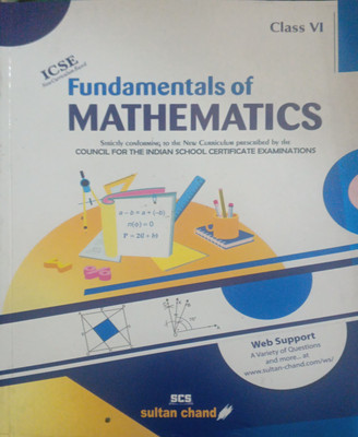 ICSE Fundamentals Of Mathematics Class 6(Pepper back, Anil kr Sharma)