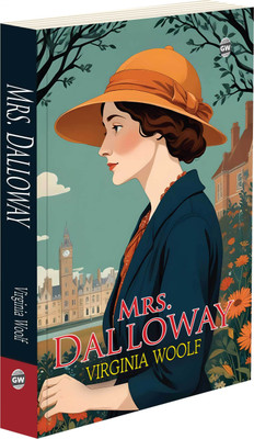 Mrs. Dalloway (Paperback) :- Virginia Woolf Masterpiece, Psychological Fiction Novel, Modernist Classic Literature, Inner Thoughts Exploration, Timeless English Reading(Paperback, Virginia Woolf)