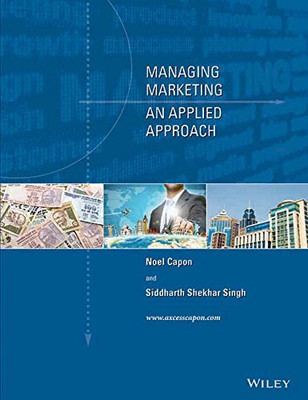 Managing Marketing: An Applied Approach By Noel Capon Siddharth Shekhar Singh(Paperback, Noel Capon Siddharth Shekhar Singh)