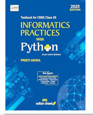 Informatics Practices With Python: Textbook For CBSE Class 12 (2025-26 Session) Paperback(Paperback, PREETI ARORA)