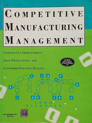 COMPETITIVE MANUFACTURING MANAGEMENT (Old Book)(Paperback, John M. Nicholas)