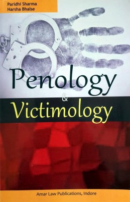 Penology & Victimology / Concise Book In Question And Answer Form / Useful To LL.M. Studies(Paperback, Advocates Harsha Bhalse and Paridhi Sharma)