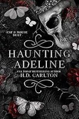 Haunting Adeline (Cat And Mouse Duet Book 1)(Paperback, H. D. Carlton)