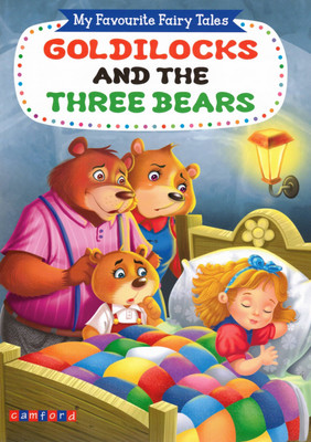 Goldilocks And The Three Bears | My Favourite Fairy Tales By Camford(Paperback, Generic)