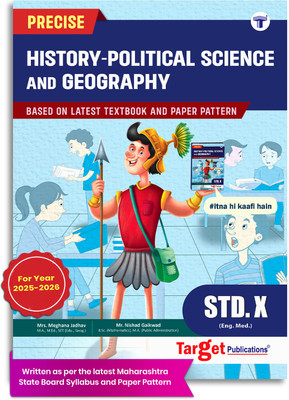 Std 10 Precise Notes History, Political Science And Geography Book | English Medium | SSC Maharashtra State Board | Includes 270 Objective Questions, Concept Charts, Timelines, 66 Map And Graph Based Questions | Based On 10th New Paper Pattern(Paperback, Content Team at Target Publications)