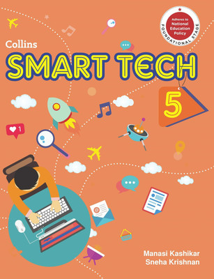 Collins Smart Tech Class - 5(Paperback, MANASI KASHIKAR, SNEHA KRISHNAN)