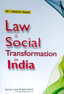 Law & Social Transformation In India / Dr. Sheetal Kanwal / Text Book For LL.M. Studies(Paperback, Dr. Sheetal Kanwal)