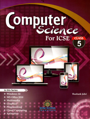 Computer Science For Icse Class - 5(PAPEBACK, SHASHANK JOHRI)