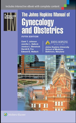 The Johns Hopkins Manual Of Gynecology And Obstetrics(Paperback, unknown)