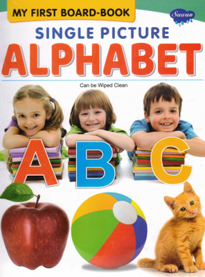 My First Board-Book: Single Picture Alphabet | Sawan Wipe-Clean ABC Learning Book For Kids(Hardcover, Generic)