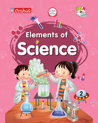 Elements Of Science Class -2(Paperback, PANAL OF AUTHOR)