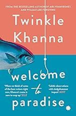 Welcome To Paradise(Paperback, Twinkle Khanna)