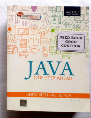 Java One Step Ahead (Old Used Book)(Paperback, ANITA SETH, B. L. JUNEJA)