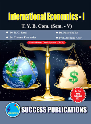 International Economics,T.Y.B.Com Sem.-V(Paperback, Dr. R. G. Rasal, Dr. Nasir Shaikh, Dr. Thomas Fernandes, Mrs. Archana Aher)