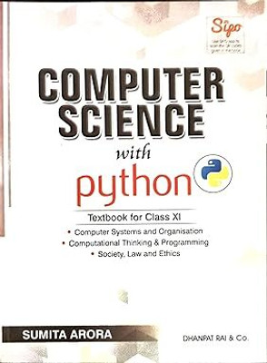 Sumita Arora Computer Science With Python Textbook For Class 11 (2025-26 Examination) Paperback – 1 March 2025(Paperback, sumita arora)