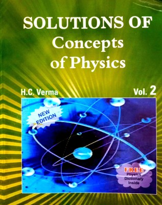 Solution Of Concepts Of Physics (Volume -2)(Paperback, H.C.Verma)