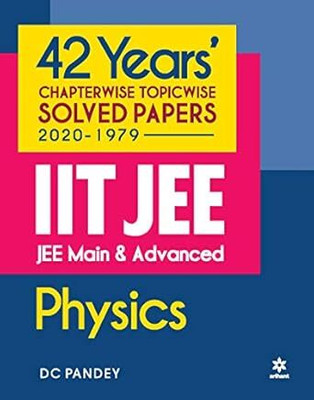 42 Years Chapterwise Topicwise Solved Papers (2020-1979) IIT JEE Physics (Old Edition)(Paperback, EXPERTS)