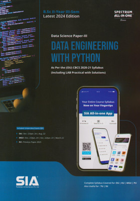 Data Engineering With Python (Data Science Paper-III) B.Sc II-Year III-Sem As Per The Latest (O.U) CBCS (2020-21) Syllabus (Including LAB Practical With Solutions) Latest 2024 Edition(Paperback, SIA Team Of Experts) Data Engineering With Python (Data Science Paper-III) B.Sc II-Year III-Sem As Per The Latest (O.U) CBCS (2020-21) Syllabus (Including LAB Practical With Solutions) Latest 2024 Edition(Paperback, SIA Team Of Experts)