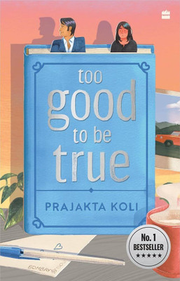 Too Good To Be True(Paperback, Prajakta koli)
