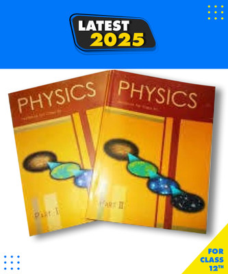 NCERT PHYSICS CLASS 12th Latest Edition Reduced Syllabus 22-2023 Paperbind, NCERT|New Latest Edition For 2025-2026(Paperbind, NCERT)