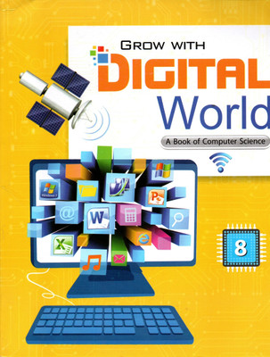 Hps, Grow With Digital World(A Book Of Computer Science)Class - 8(Paperback, SHOBHNA MALAVIYA)