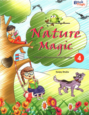 Nature Magic A Book Of Environmental Studies For Class 4(Paperback, SANJAY SHUKLA)