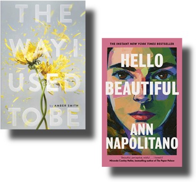 The Way I Used To Be + Hello Beautiful(Paperback, Amber Smith, Ann Napolitano)