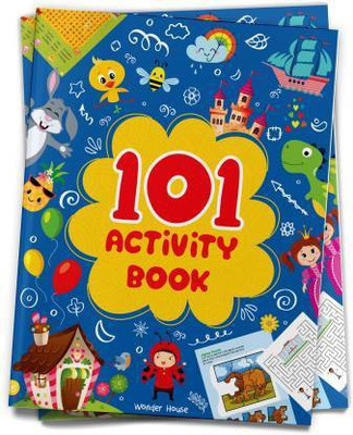 101 Activity Book : Fun Activity Book For Children (Logical Reasoning And Brain Puzzles)(Paperback, Wonder House Books)