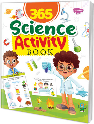 365 Science Activity :- Creative Science Learning Workbook, Science Observation And Discovery Book, Environment And Nature Activity Book, Science Problem Solving Activities(Paperback, SAWAN)
