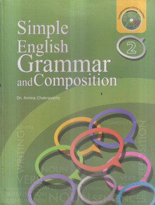 Simple English Grammar And Composition Class 2(Paperback, DR. ANIMA CHAKRAVERTY)
