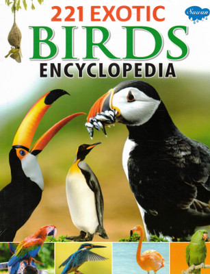 221 Exotic Birds Encyclopedia | Sawan Bird Watching & Nature Book For Kids(Paperback, Generic)