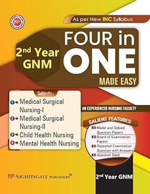 FOUR In ONE 2nd Year GNM Made Easy, 3/e 2025 - As Per New INC Syllabus(Paperback, An Experienced Nursing Faculty)