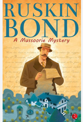 Ruskin Bond A Mussoorie(Paperback, unknown)