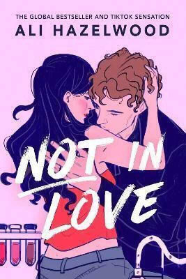 Not In Love - Fiction About Love (English, Paperback, Hazelwood Ali)(Paperback, Hazelwood Ali)