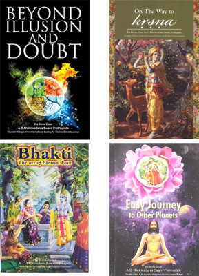 Set Of 4 ISKCON Books: Beyond Illusion & Doubt,On The Way To Krsna,Bhakti The Art Of Eternal Love,Easy Journey To Other Planets(Paperback, A C BHAKTIVEDANTA SWAMI PRABHUPADA)