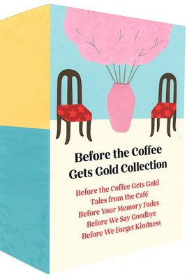 Before The Coffee Gets Cold Books Collection(Paperback, Literature)