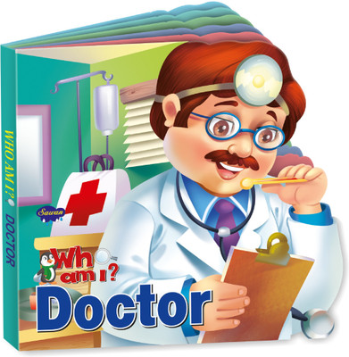 Sawan Presents 'Who Am I' Doctor | Die-Cut Shape Board-Book(Hardcover, Sawan)