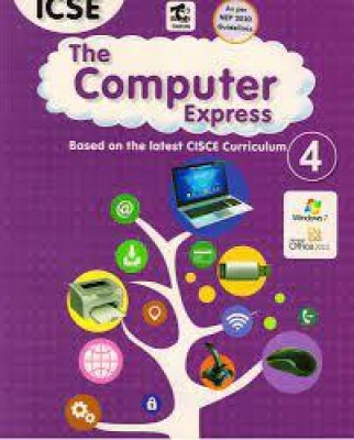 Tarun Icse The Computer Express Class - 4(Paperback, PRACHI SHARMA)