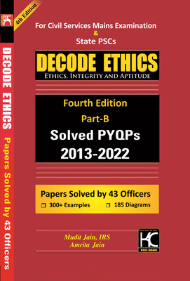 Decode Ethics (4th Edition) | Solved PYQs 2013-2022 (Part B) | Mudit Jain, Amrita Jain | KBC Nano (23-030)(Paperback, Mudit Jain, IRS, Amrita Jain)