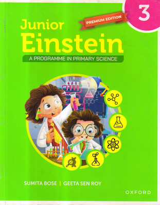 OXFORD, Junior Einstein For Class - 3 A Programme In Primary Science(Paperback, Sumita Bose, Geeta Sen Roy)