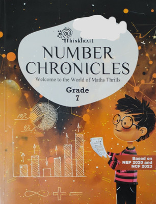 Number Chronicles Welcome To The World Of Maths Thrills Class 7(Paperback, Rishabh Dev)