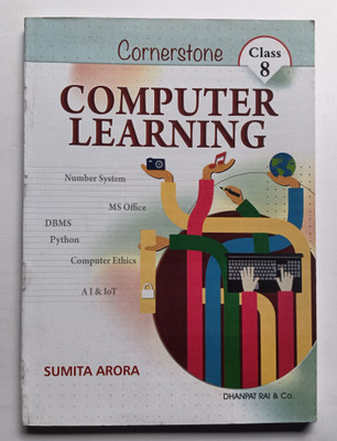 Cornerstone Computer Learning Class 8(Paperback, SUMITA ARORA)