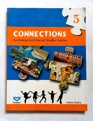 Connections An Integrated Social Studies Series Class-5(Paperback, Ashok Kalra)