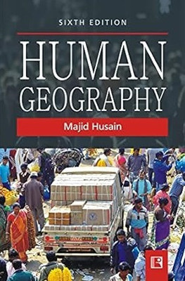 Human Geography 6th Ed. Majid Husain 6 September 2021(Paperback, MAJID HUSAIN)