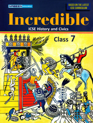 Incredible Icse History And Civics Class - 7(Paperback, CHARU GUPTA)