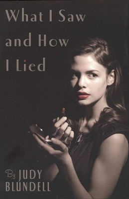 What I Saw And How I Lied(Paperback, Judy Blundell)