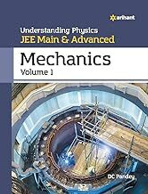 Understanding Physics JEE Main And Advanced Mechanics Volume 1(Paperback, EXPERTS)
