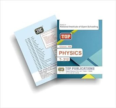 TOP NIOS Class 12 Physics T-312 English Medium Guide (Including Objective Type MCQs) | Updated With Latest Syllabus And Exam Pattern As Per NIOS Latest Notification Perfect Paperback – 30 September 2024(Paperback, TOP PUBLICATION)