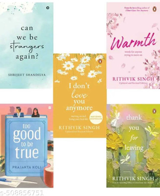 I Dont Love You Anymore And Wramth And Thankyou For Leaving And Too Goo Too Be A True And Can We Be A Strangers / 5 Books Combo - Paperback(Paperback, Rithvik Singh, Prajkata Koli)
